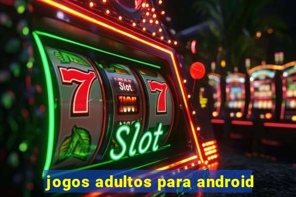 jogos adultos para android